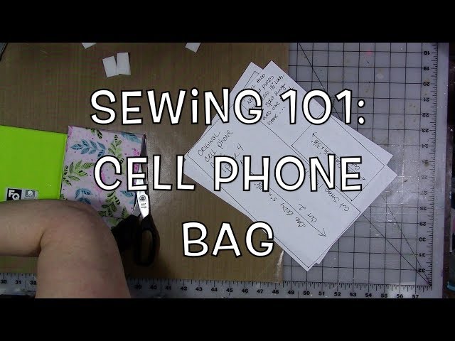 Sewing 10:1 Cell Phone Bag