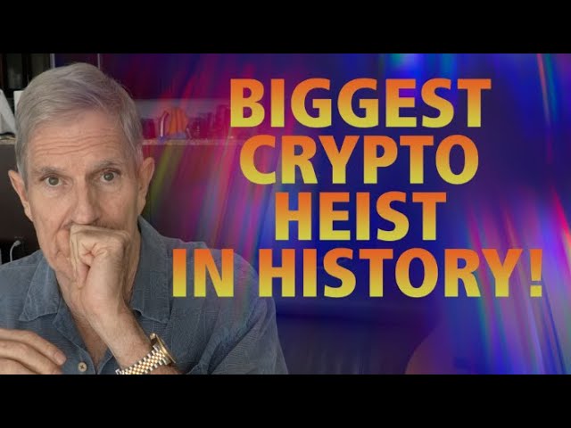 Biggest Crypto Heist In History