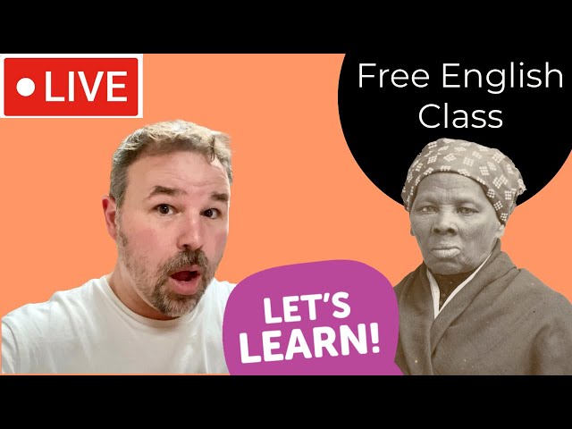 HARRIET TUBMAN | FREE ENGLISH CLASS | US CITIZENSHIP HELP