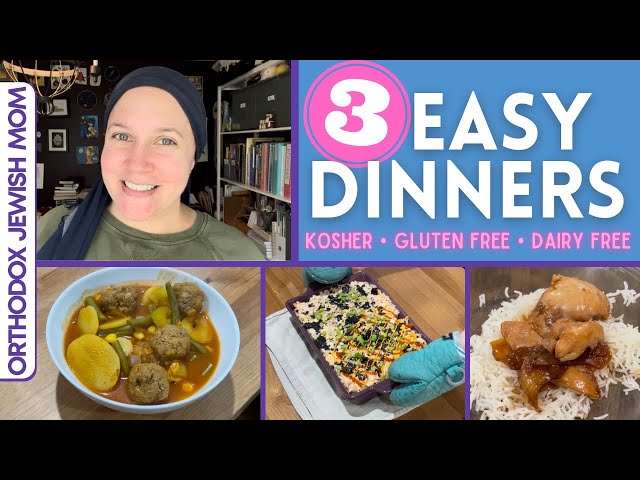 Easy Dinner Ideas | Kosher • Gluten Free • Dairy Free | Orthodox Jewish Mom (Jar of Fireflies)