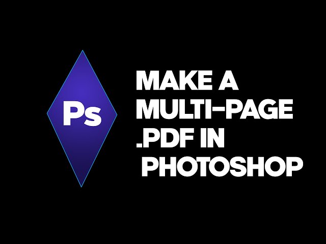 The Easiest Way to Make a Multi-Paged PDF Book in Photoshop