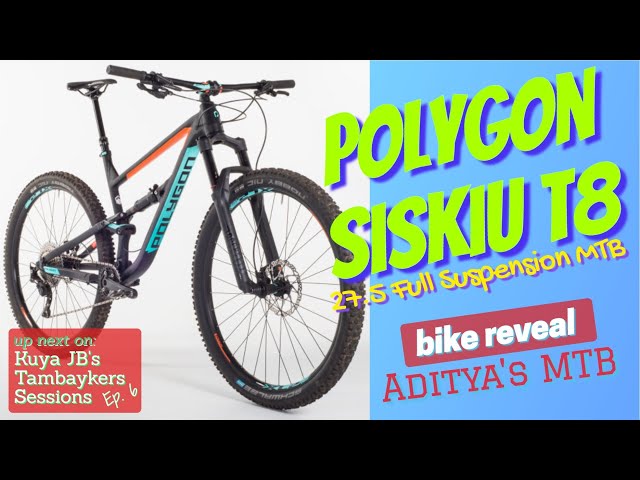 Polygon Siskiu 27.5 Full Suspension MTB | Quick Bike Show | Bike Reveal | Tambaykers Session Ep6 P1