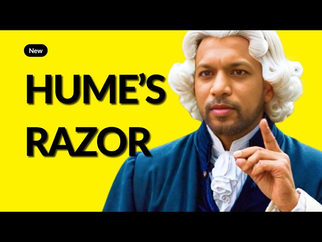 Hume's Razor: The Ultimate Tool for Clear Thinking and Decision-Making