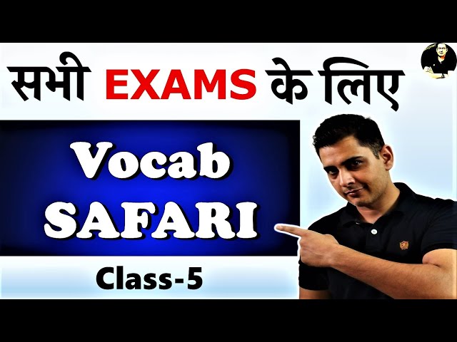 Vocab Safari | Part-5 | Vocabulary For All Competitive Exams | Your English Tutor