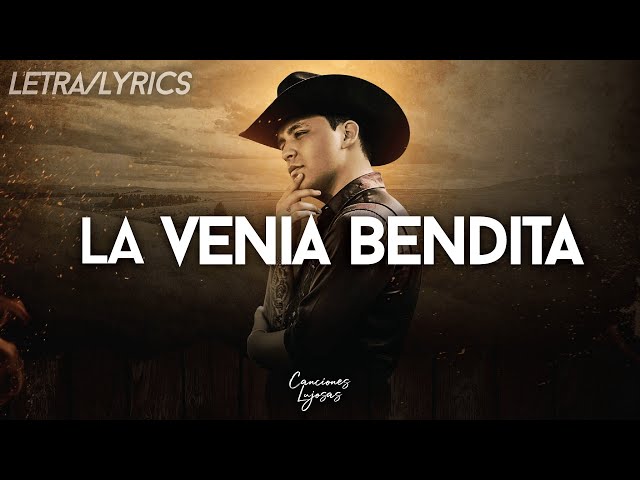 Christian Nodal - La Venia Bendita (Letra)