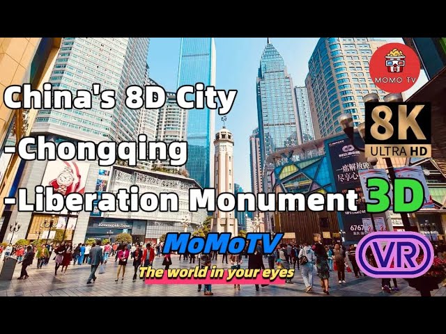 VR walk in Chongqing  China-Iconic Community -Liberation Monument -中国重庆解放碑  8K 3D @360 #vrwalking