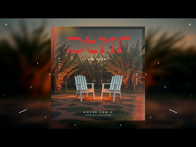 Bad Bunny - DtMF (House Remix)