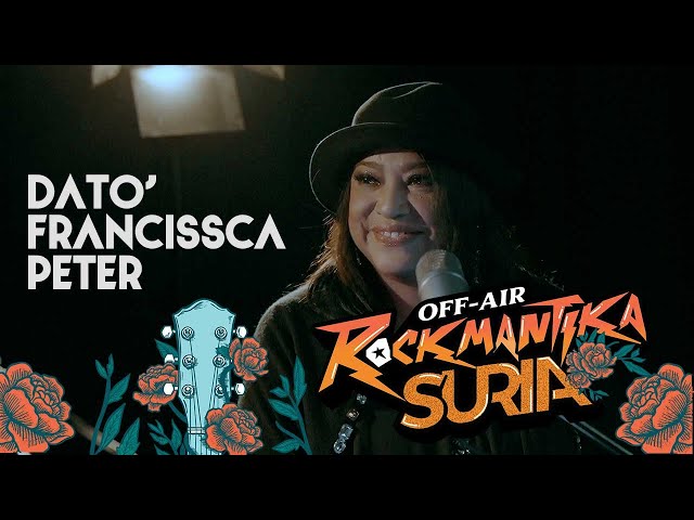 "Dalam kehidupan, kita tak boleh paksa" - Dato' Francissca Peter | Rockmantika Suria Off Air