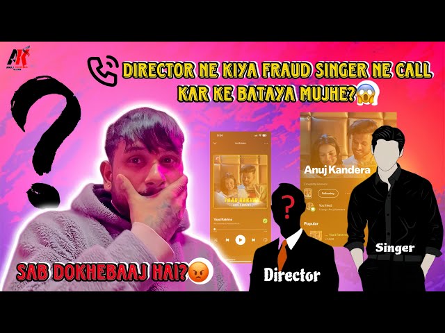 DIRECTOR NE KARA MERE SATH SCAM SINGER NE CALL📞 KAR KE BATAYA?😱 | ANUJ KANDERA VLOGS