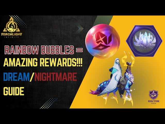 Torchlight Infinite Dream/Nightmare Guide – Maximize Rewards & Avoid Death!