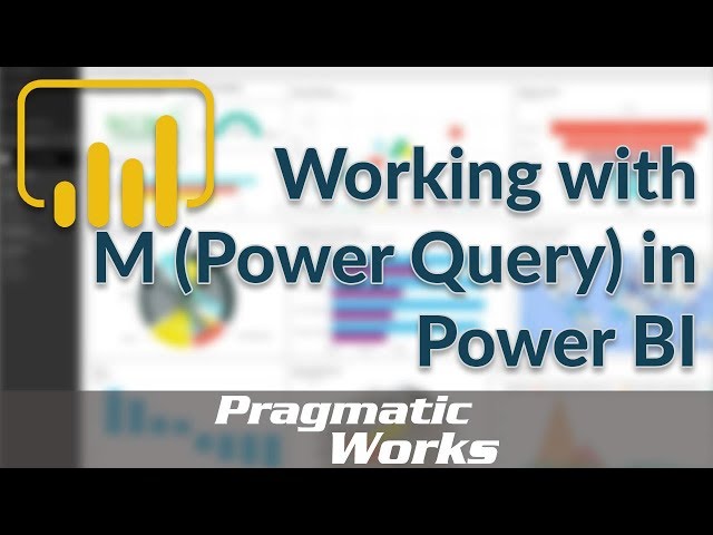 Working with M (Power Query) in Power BI