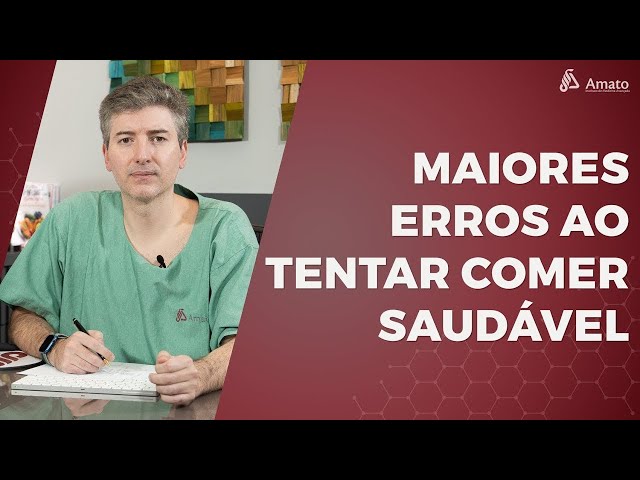 Maiores Erros que você comete ao tentar Comer Saudável! Nutrição correta.