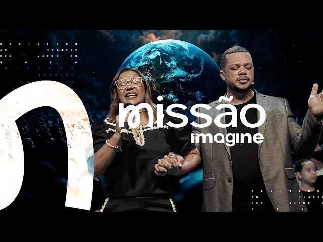 Missão Imagine  | Pr. Walter Procópio | Imagine Church