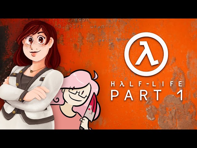 Rough First Day | Half-Life - PART 1