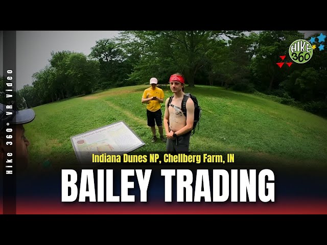 Indiana Dunes NP, Chellberg Farm, IN - Bailey Trading (Hike 360° VR Video)