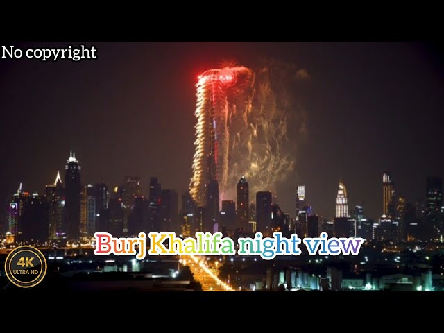 Burj Khalifa night view 🌆 | Nature video no copyright | Whatsapp status