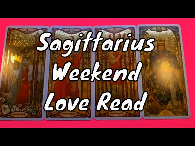 Sagittarius Tarot Love Read Weekend 15th July Love, Romance & Relationship