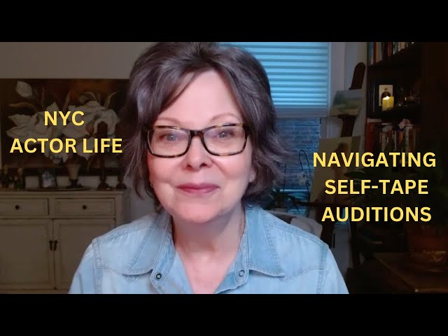 How to navigate a day in the life of a NYC actor, where self-tape auditions rule.