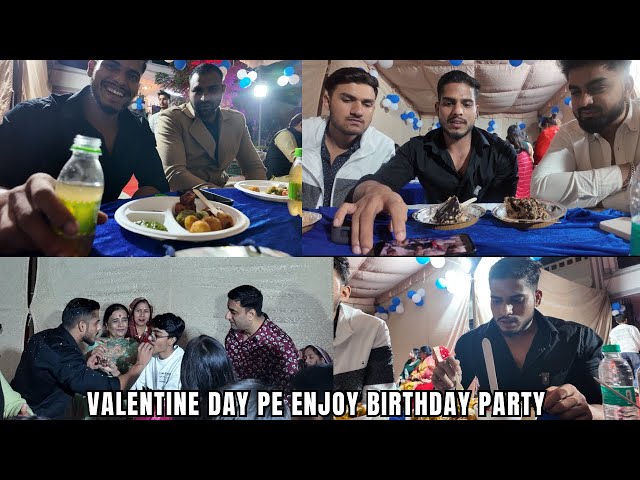 Sadi se pehle hota hai valentine day | pehli bar valentine day enjoy kiya aur sath me birthday bhi