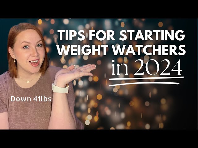 Tips for starting Weight Watchers in 2024