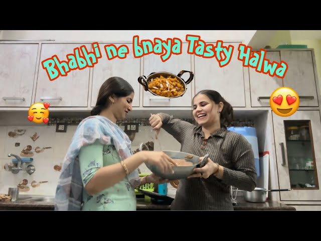 Bhabhi Ne Bnaya Tasty Halwa 😍|Neha Jangra Vlogs