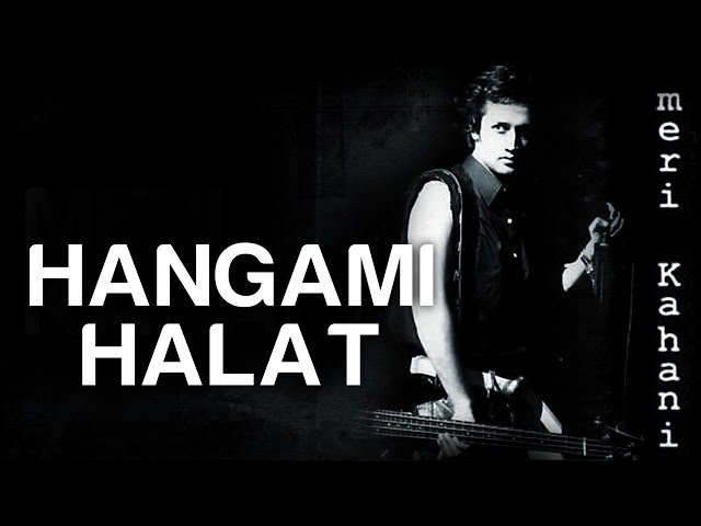 Hangami Halat - Official Video | Meri Kahani | Atif Aslam | Mahmood Rahman, Sameer Shami & Farhad