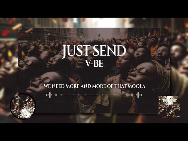 Vijana Barubaru - Just Send