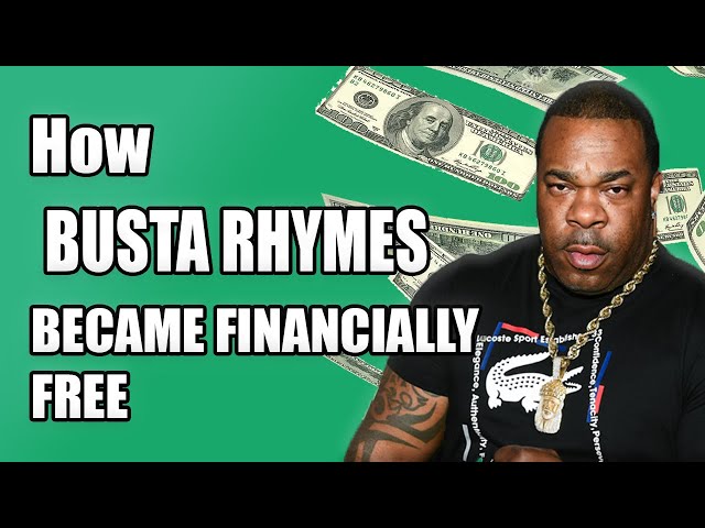 How BUSTA RHYMES became Financially Free