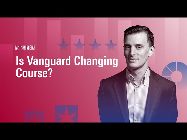 Is Vanguard Changing Course?