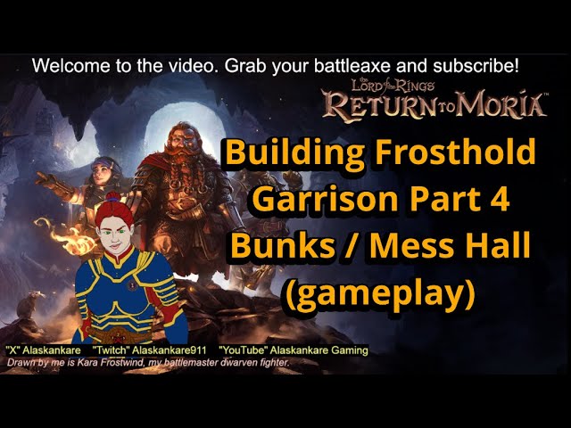 Building Frosthold Garrison Pt4 - Bunks / Mess Hall - LOTR Return To Moria - Gameplay