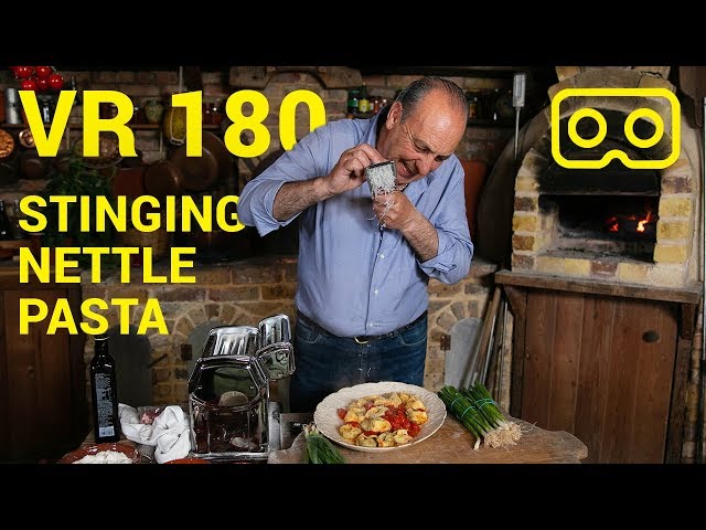 Nettle Pasta | VR180 | Gennaro Contaldo | Part 3 of 3