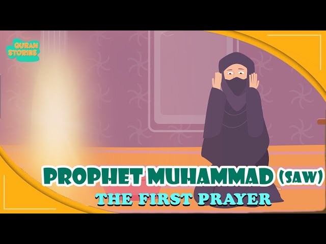 Prophet Muhammed (SAW) Stories | The First Prayer | Quran Stories | Ramadan | Islamic Video #prophet