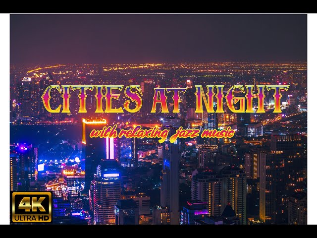 Relaxing Jazz Music with the Magic of Cities at Night | ASMR | Soothing |  For Stress Relief |