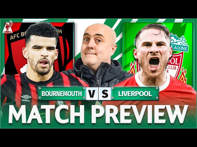 BOURNEMOUTH vs LIVERPOOL! Starting XI Prediction & Preview