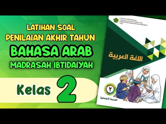 SOAL PAT BAHASA ARAB KELAS 2 MI