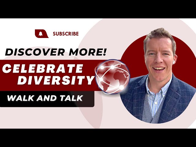 Celebrate Diversity - Walk and Talk