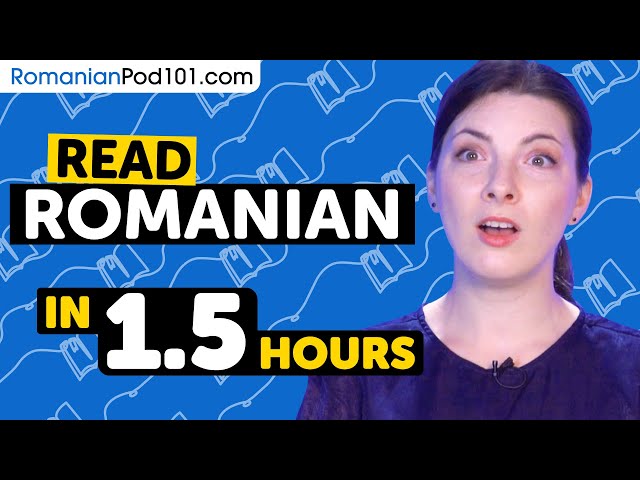 90 Minutes to Improve Your Romanian Reading Skills