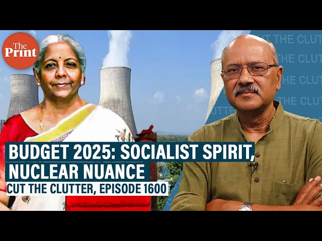 Modi 3.0 budget has a socialist headline, nuclear fine print