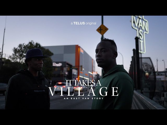 It Takes A Village: An East Van Story (Trailer) Watch on TELUS Optik TV & Stream+