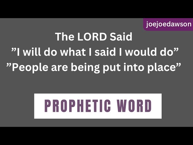 Prophetic Word - I will do what I said I would do