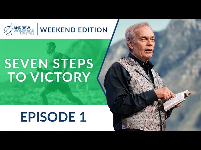 The Weekend Edition - Seven Steps to Victory: Episode 1