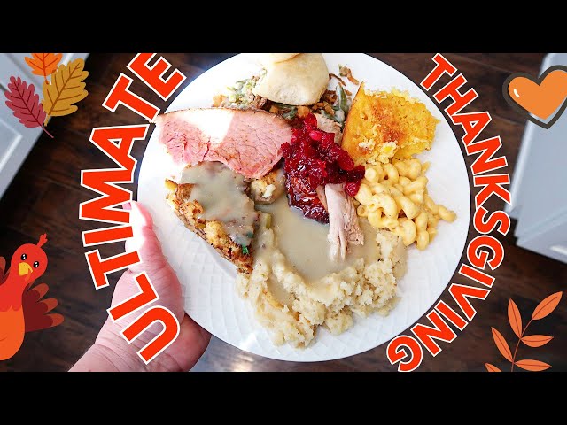 🦃 ULTIMATE THANKSGIVING DINNNER! (the only video you need)