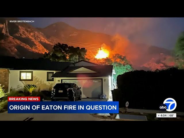 Eaton Fire may have been caused by downed power line, witness tells ABC7