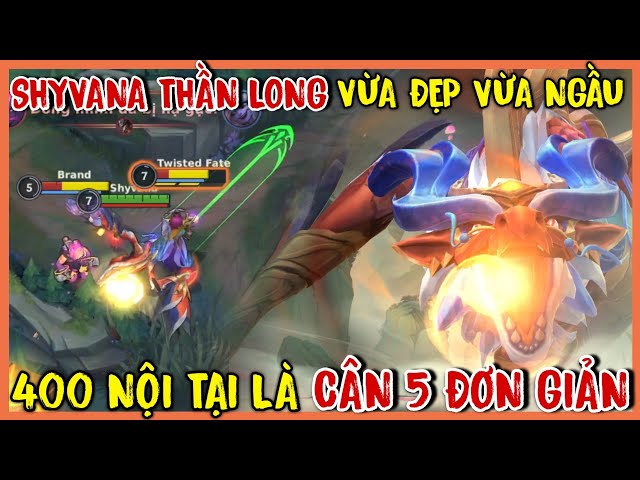 TỐC CHIẾN : Shyvana Thần Long - Đây Mới Là Rồng Thần Trong Truyền Thuyết, Quá Ngầu Quá Mạnh