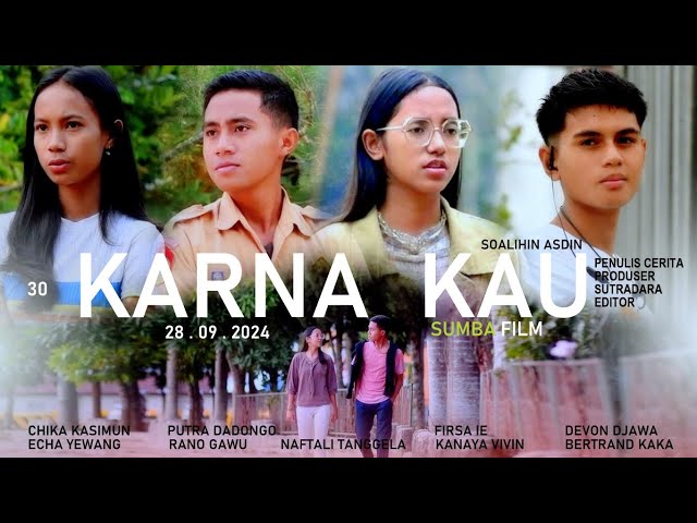 FILM BARU NTT : KARNA KAU