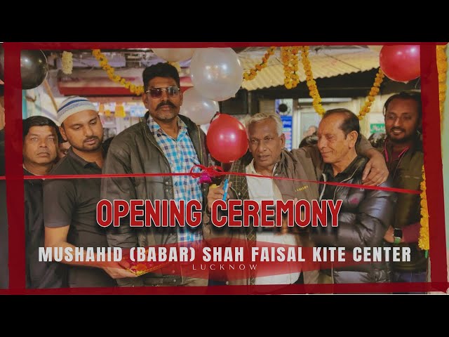 OPENING | NEW KITE SHOP |  MUSHAHID (BABAR) SHAH FAISAL KITE CENTER