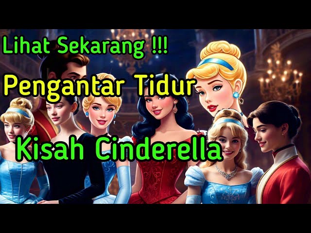 Dengan sekarang!!! oh ternyata begini kisah Cinderella