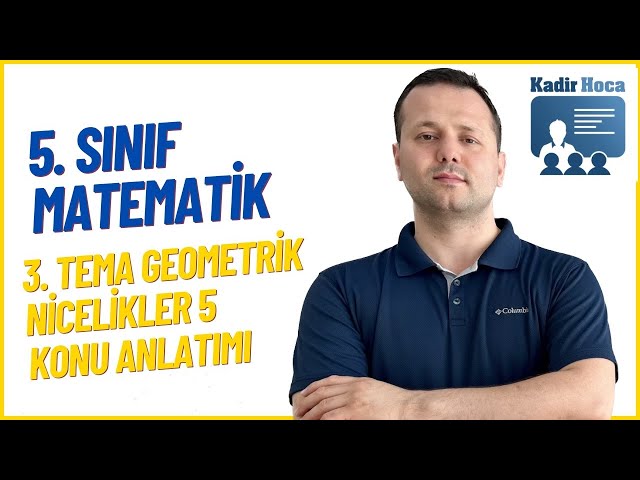 5. SINIF MATEMATİK 3. TEMA GEOMETRİK NİCELİKLER KONU ANLATIMI 5 ÇEVRE ALAN İLİŞKİSİ