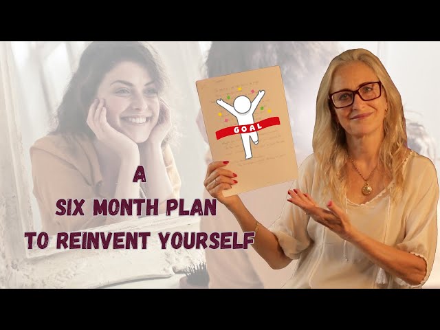 Let Go of Regret & Reinvent Yourself A 6-Month Success Plan. #GoalSetting #ReinventYourself