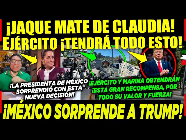 LUNES! CLAUDIA ¡APLICA JAQUE MATE CON EJÉRCITO MEXICANO! TRUMP Y EEUU ¡NO LO PUEDEN CREER!